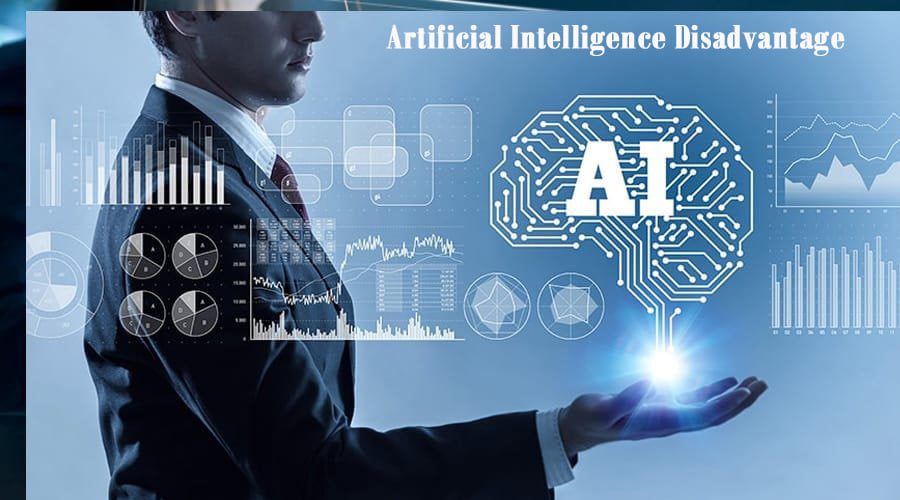 Artificial Intelligence Disadvantage